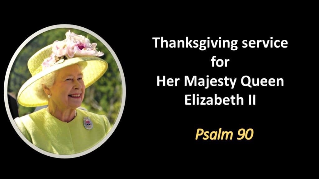 Thanksgiving service for Her Majesty Queen Elizabeth II