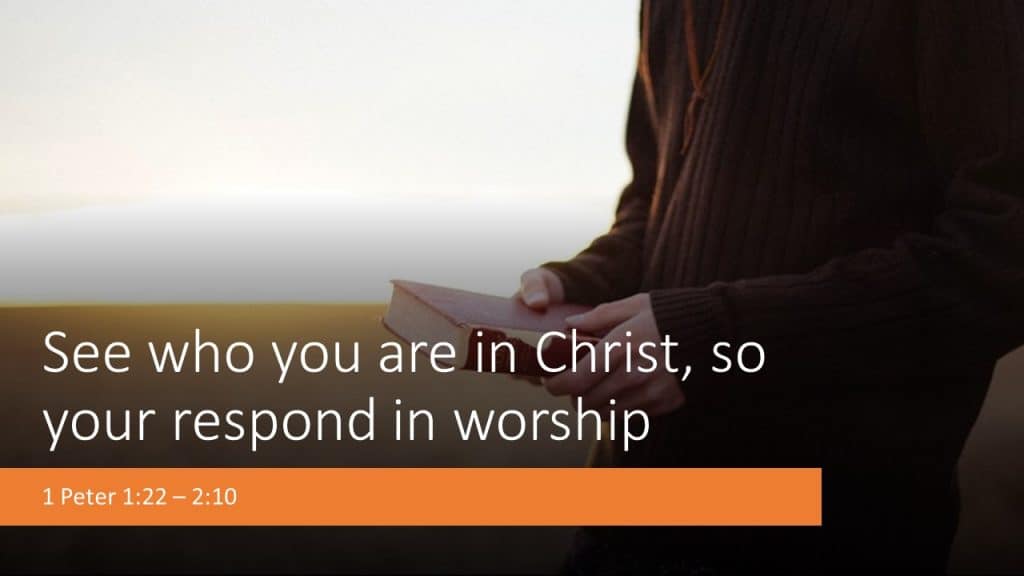 Spritual Worship 3 – 1 Peter 1