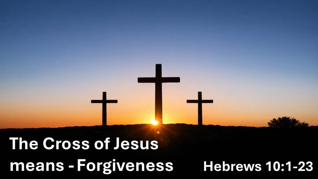 The meaning of the Cross: forgiveness