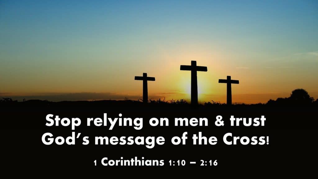 Rely on the Gospel, not men!