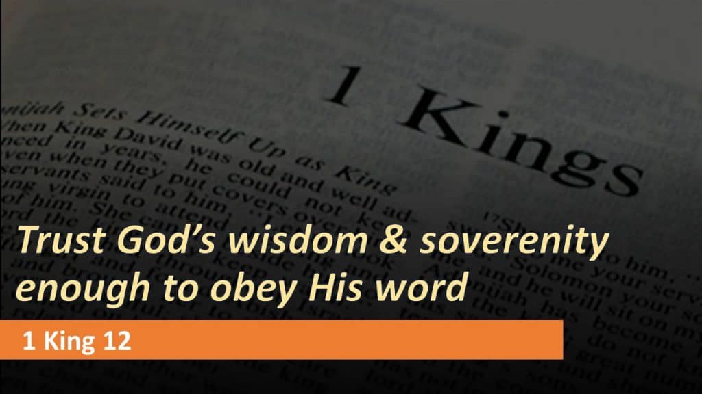 Trust God’s wisdom and soverenity enough to obey his word