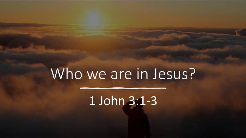 Who Are We In Jesus?